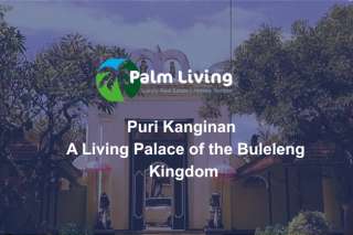 A Living Palace of the Buleleng Kingdom