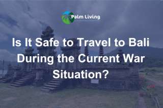 Is It Safe to Travel to Bali